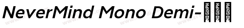 NeverMind Mono Demi字体转换 NeverMind Mono Demi字体转换